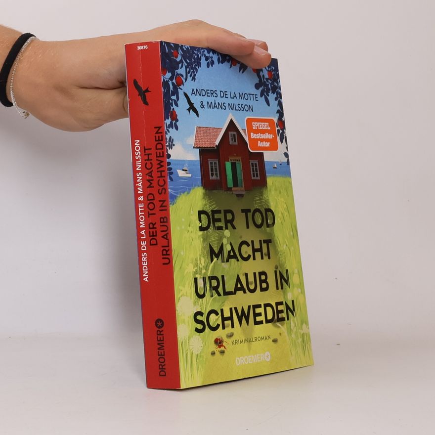 Anders De la Motte Der Tod macht Urlaub in Schweden