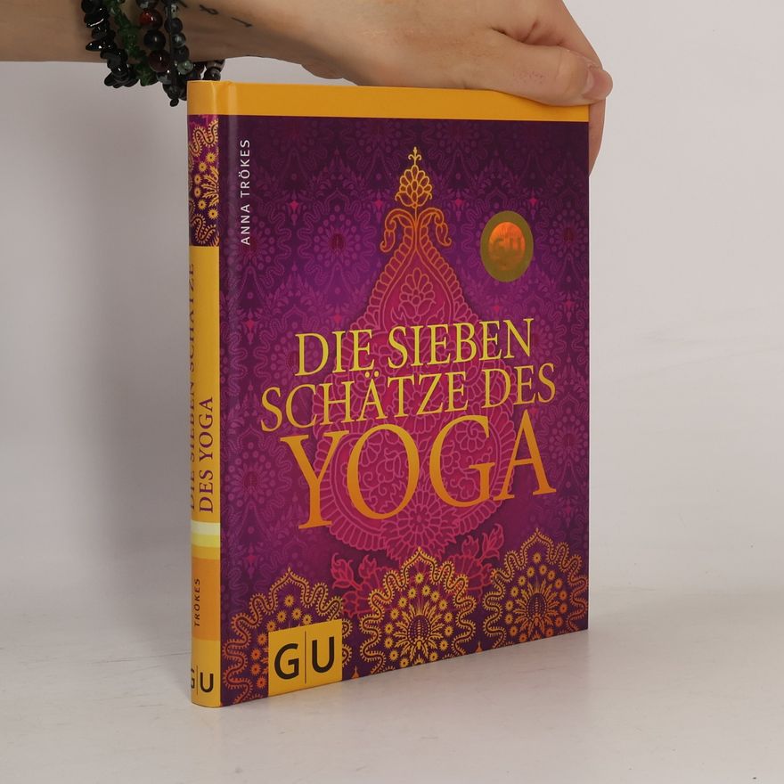 Anna Trökes Die sieben Schätze des Yoga