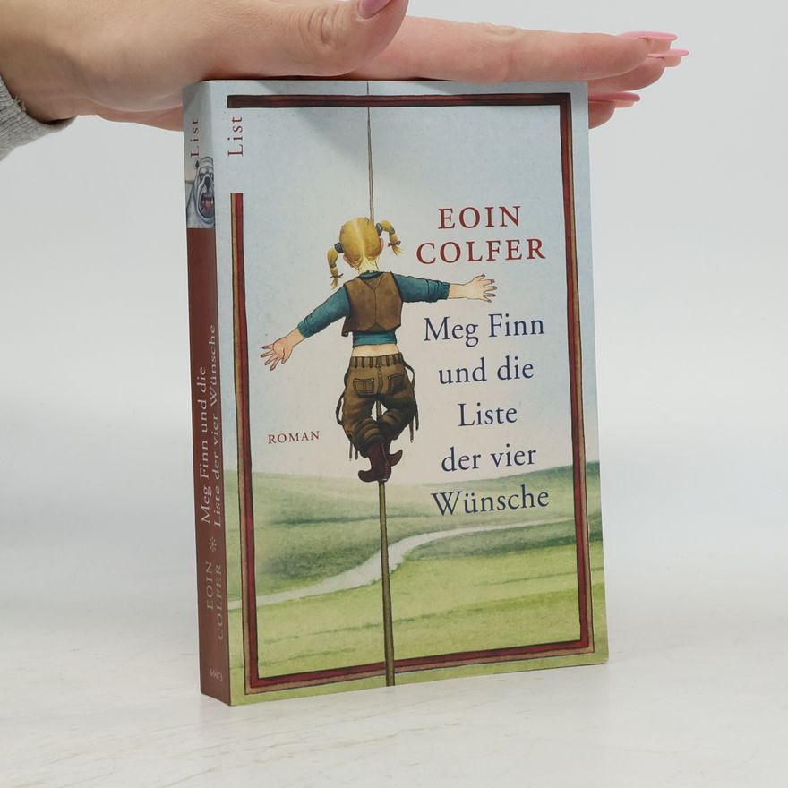Eoin Colfer Meg Finn und die Liste der vier Wünsche