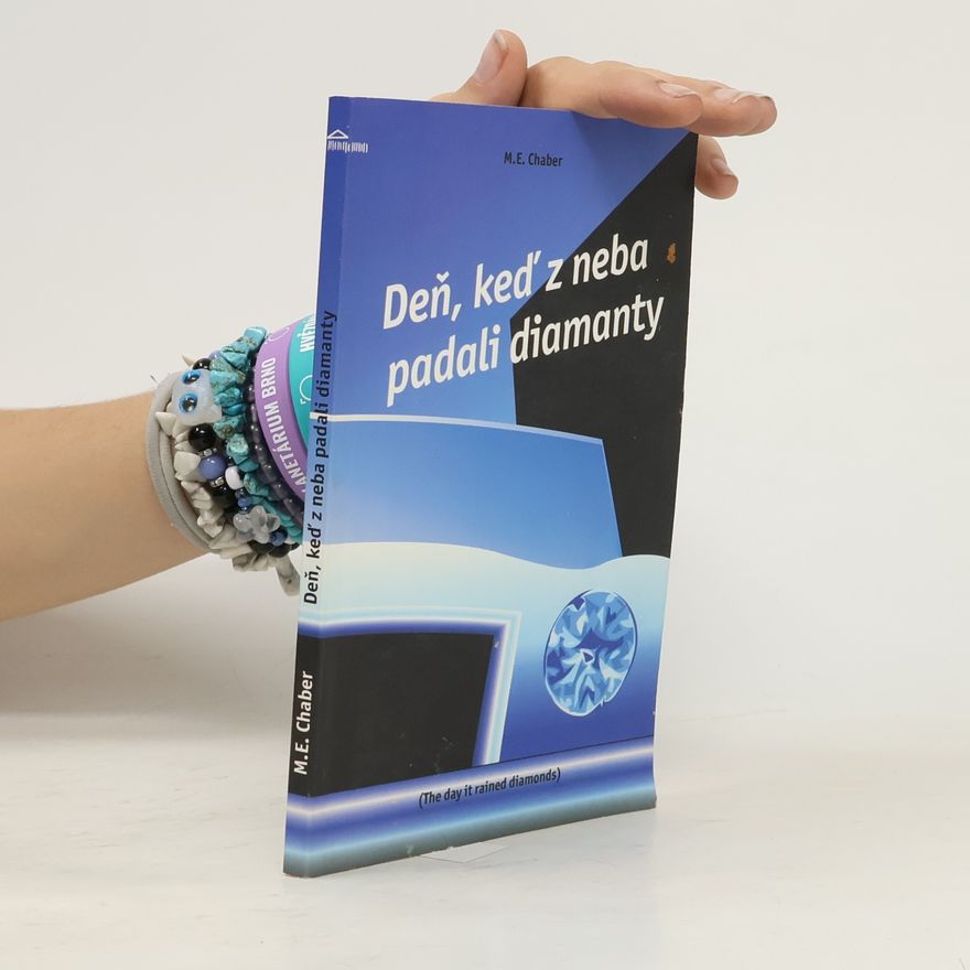 M. E. Chaber Deň, keď z neba padali diamanty