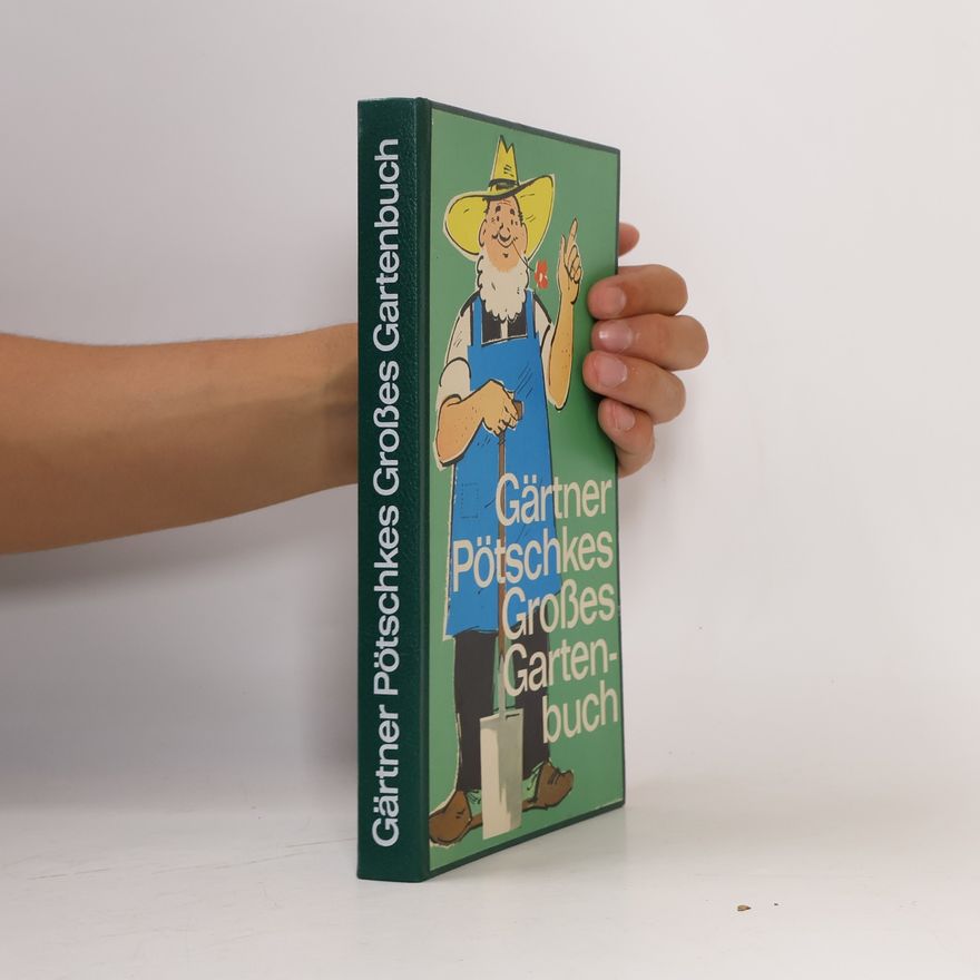 Harry Pötschkes Gärtner Pötschkes Großes Garten buch