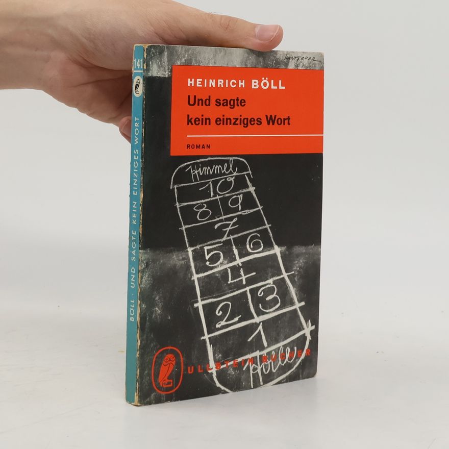 Heinrich Böll Und Sagte Kein Einziges Wort