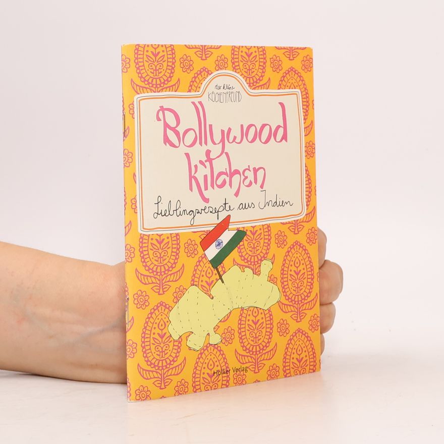 Autorenkollektiv Der kleine Küchenfreund: Bollywood Kitchen