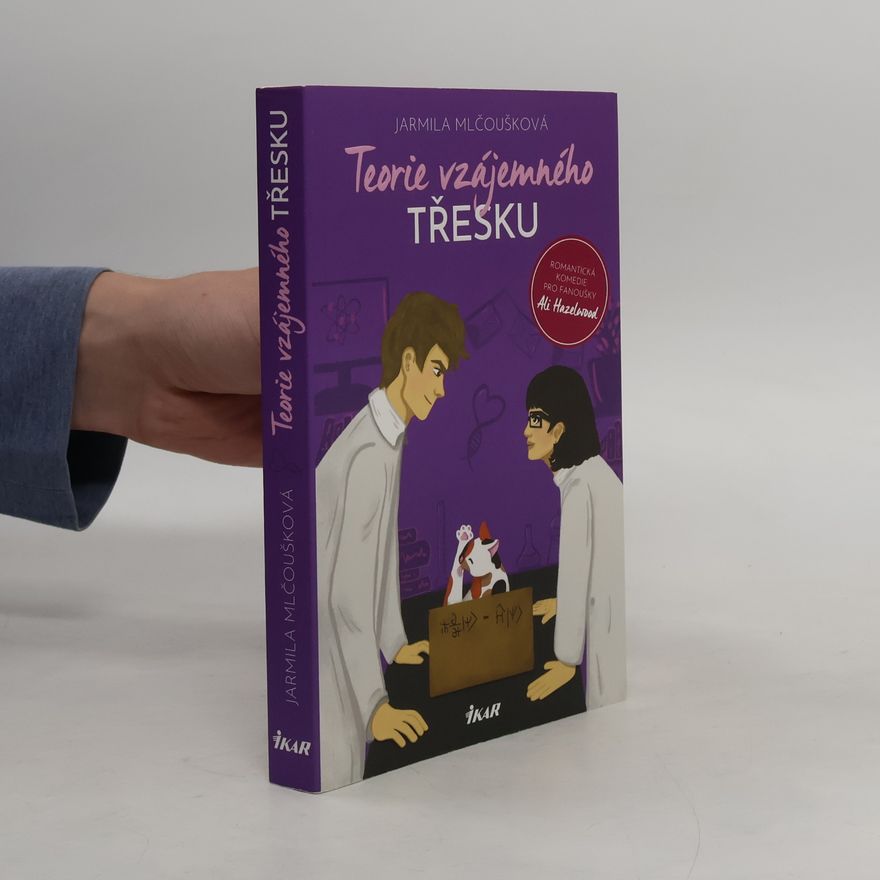 Jarmila Mlčoušková Teorie vzájemného třesku