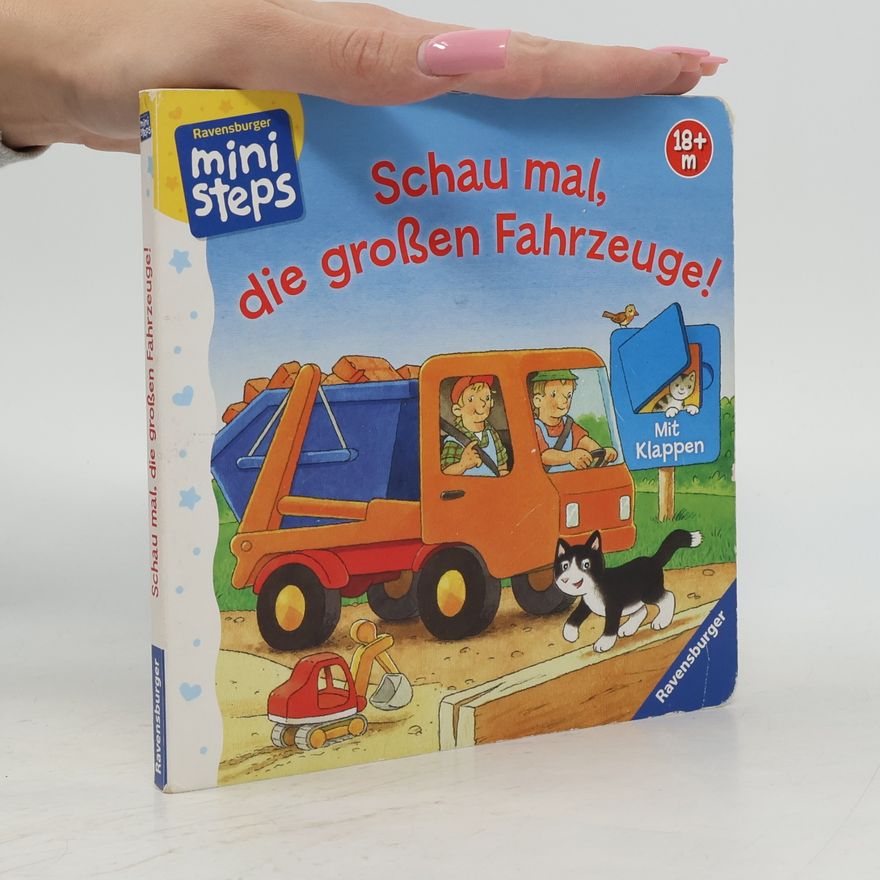 Klaus Bliesener Schau mal, die großen Fahrzeuge!