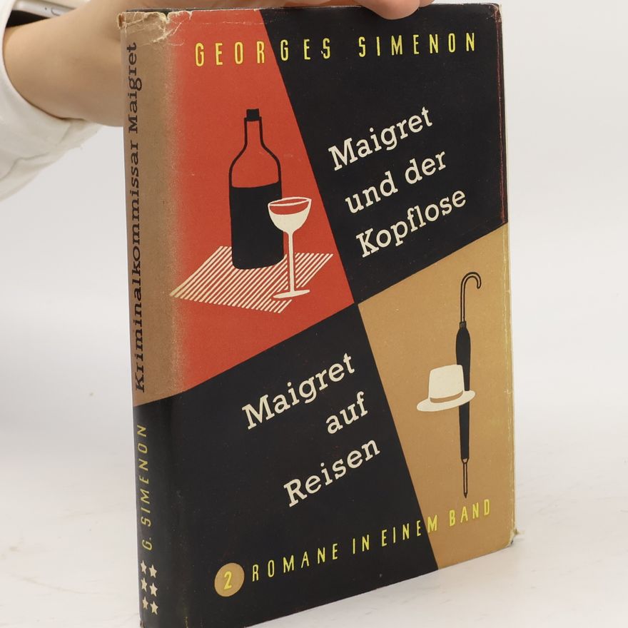 Georges Simenon Maigret und der Kopflose. Maigret auf Reisen. 2 Romane in einem Band