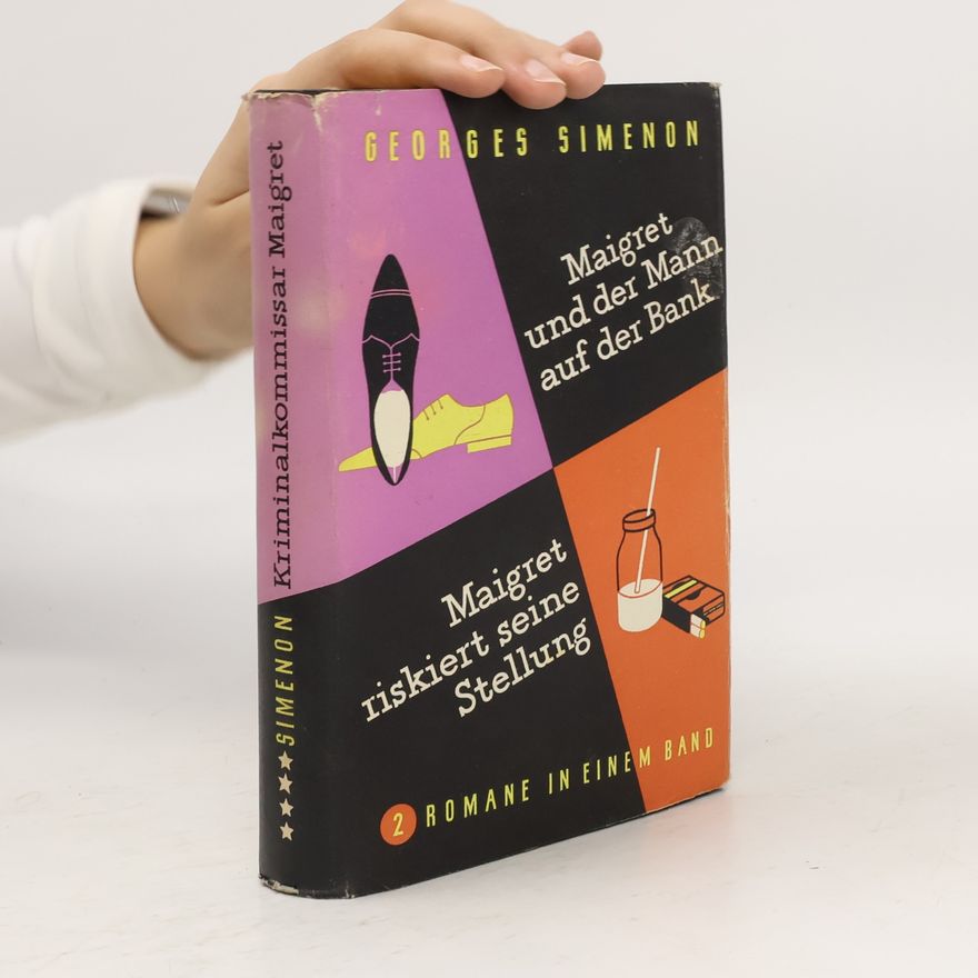 Georges Simenon Maigret und der Mann auf der Bank. Maigret riskiert seine Stellung