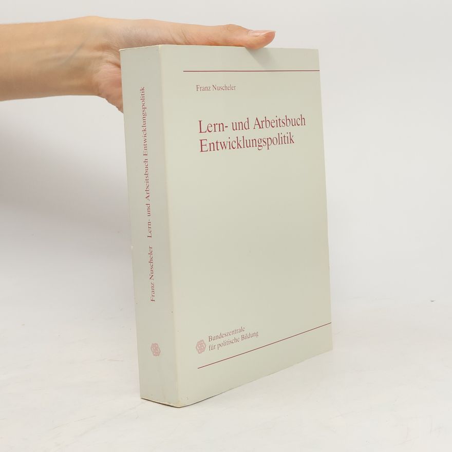 Franz Nuscheler Lern- und Arbeitsbuch Entwicklungspolitik