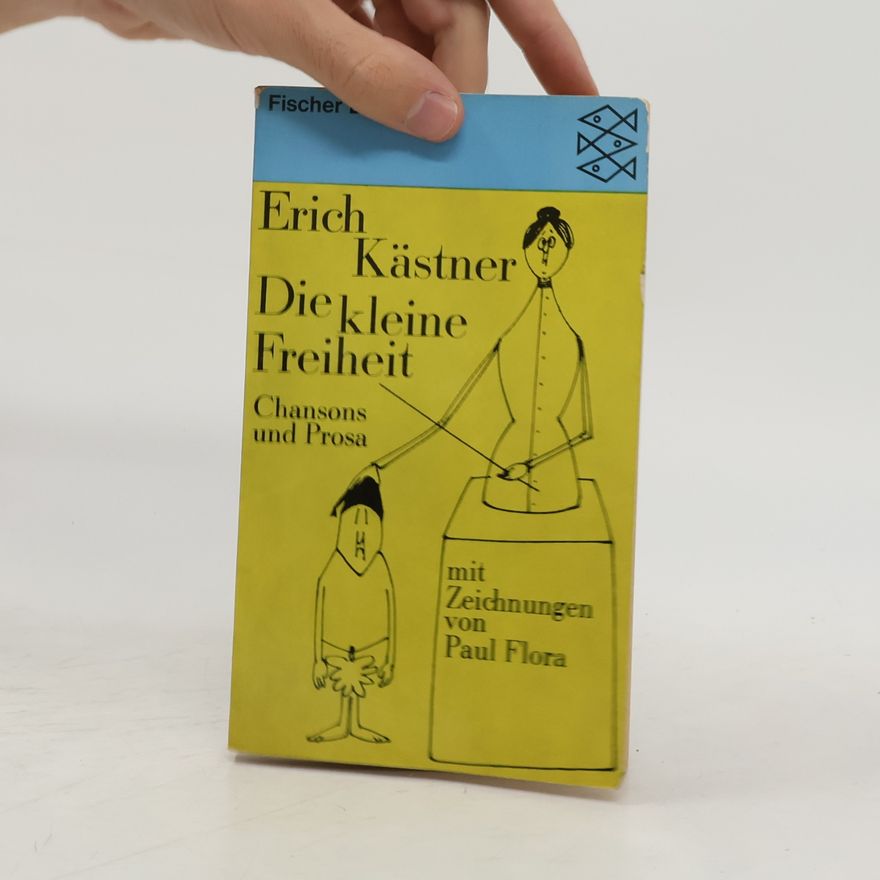 Erich Kästner Die kleine Freiheit
