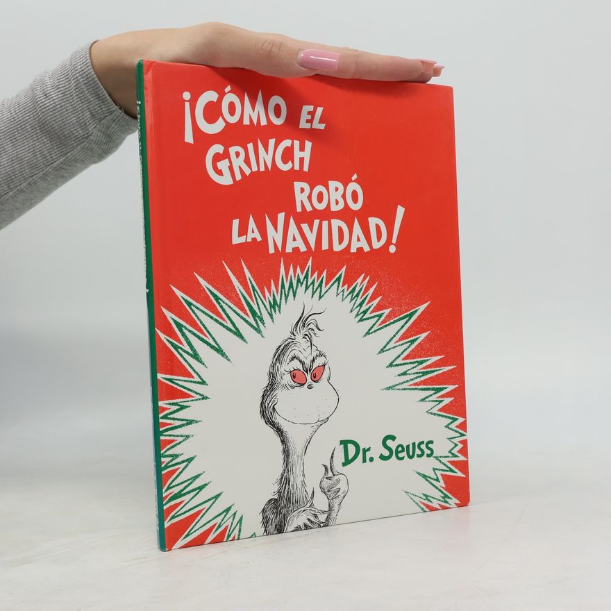 Dr. Seuss ¡Cómo el Grinch robó la Navidad!