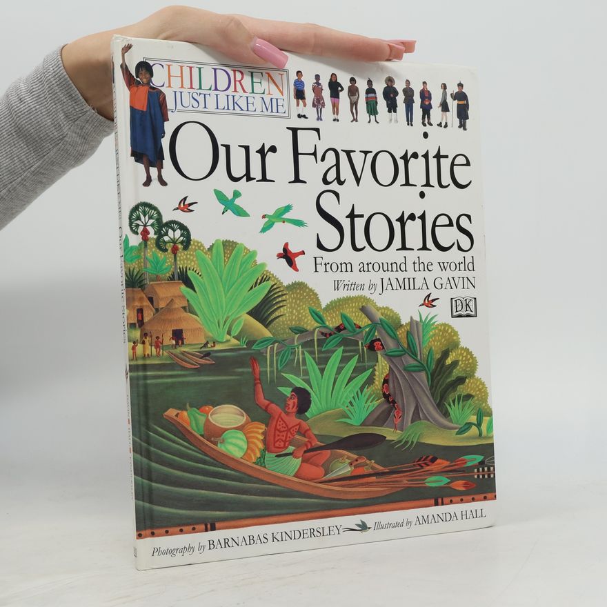 Jamila Gavin Children Just Like Me: Our Favorite Stories