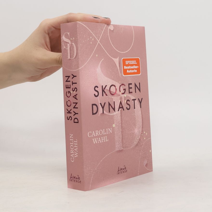 Carolin Wahl Crumbling Hearts 1. Skogen Dynasty
