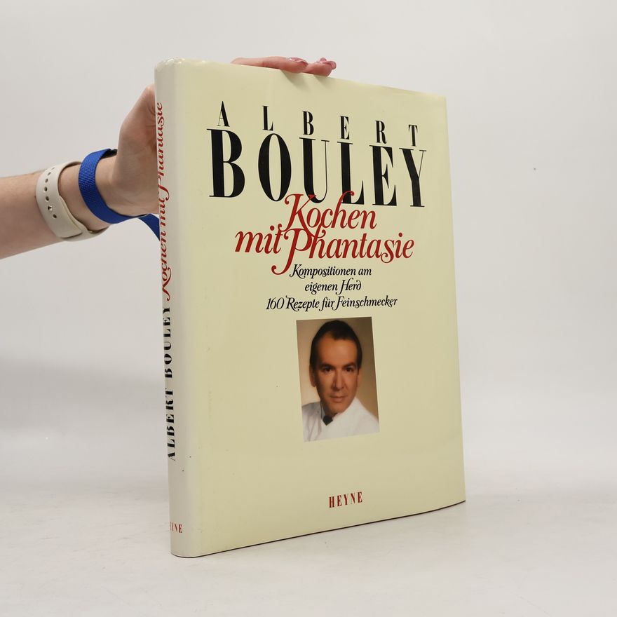 Albert Bouley Kochen mit Phantasie