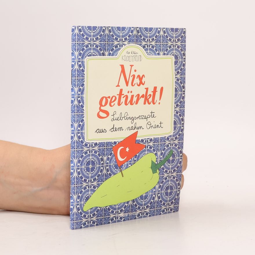Lisa Frischemeier Der kleine Küchenfreund: Nix getürkt!