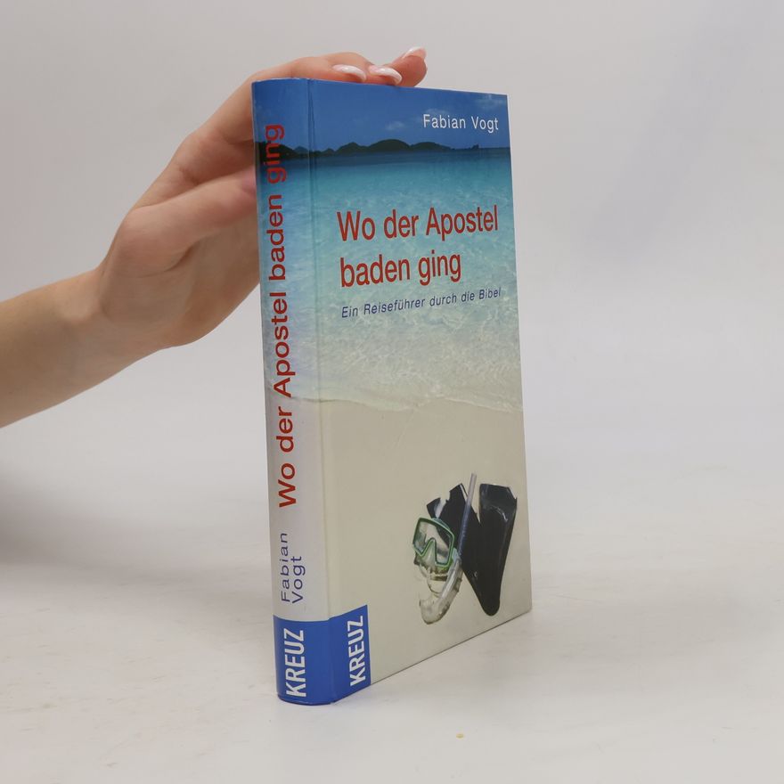 Fabian Vogt Wo der Apostel baden ging