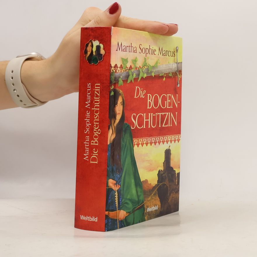 Martha Sophie Marcus Die Bogenschützin