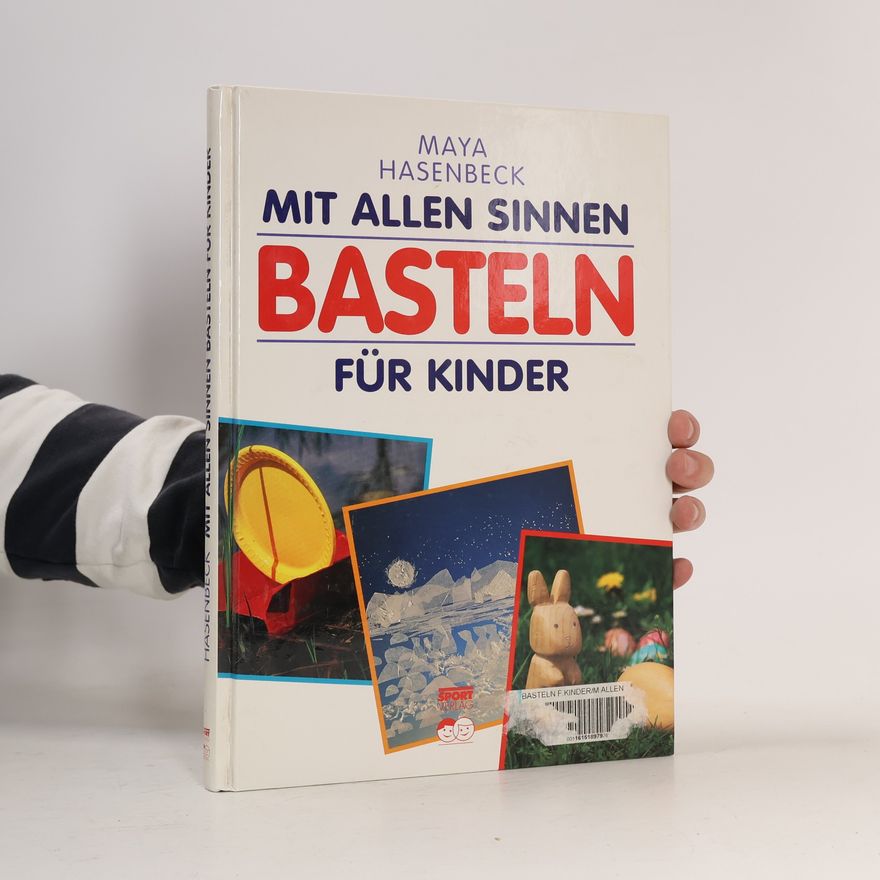 Maja Hasenbeck Mit allen Sinnen, Basteln für Kinder