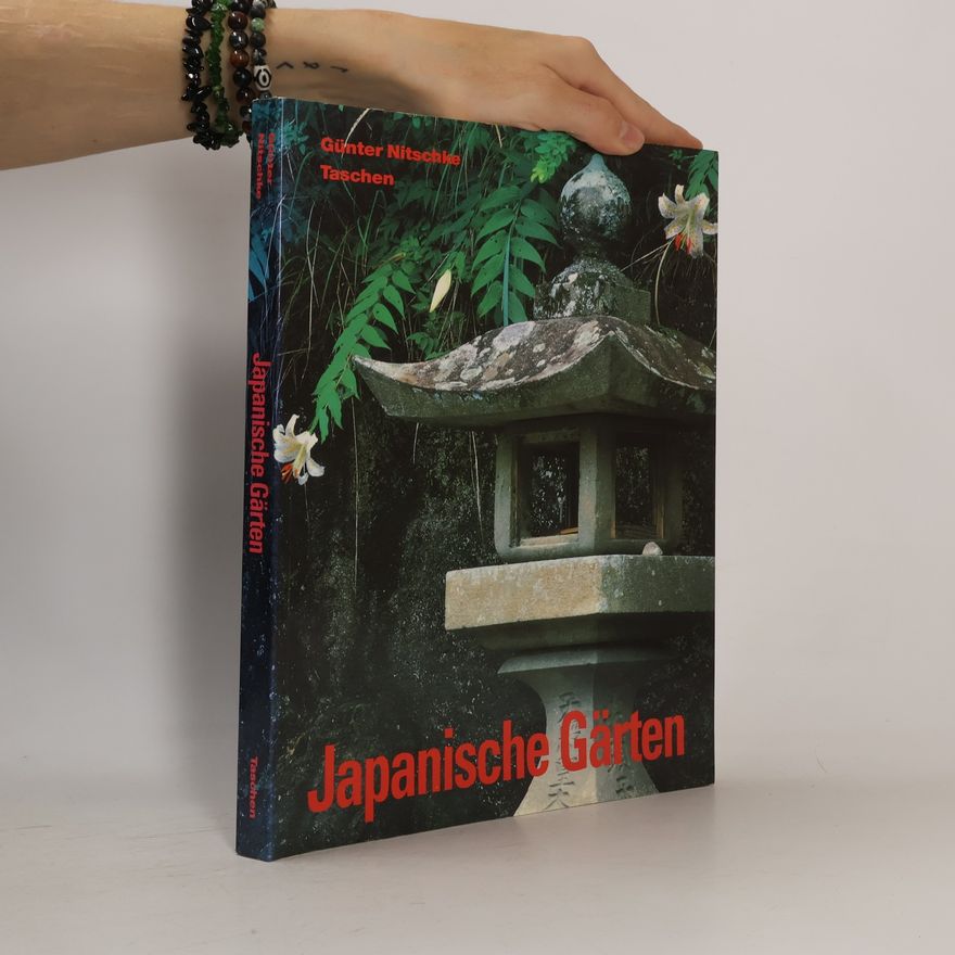 Günter Nitschke Japanische Gärten