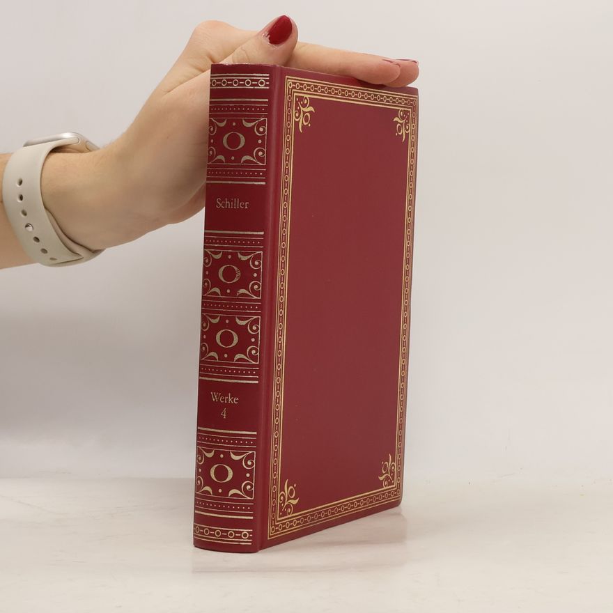 Friedrich Schiller Gesammelte Werke 4