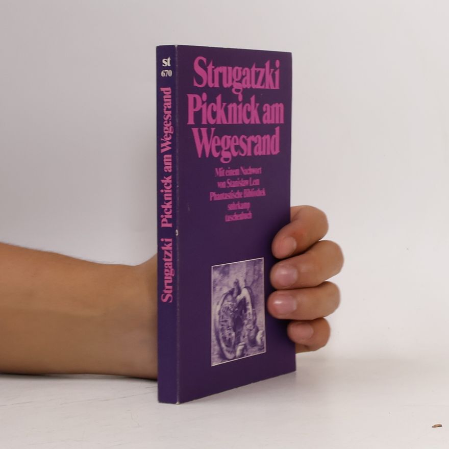 Arkadij Natanovič Strugackij Picknick am Wegesrand