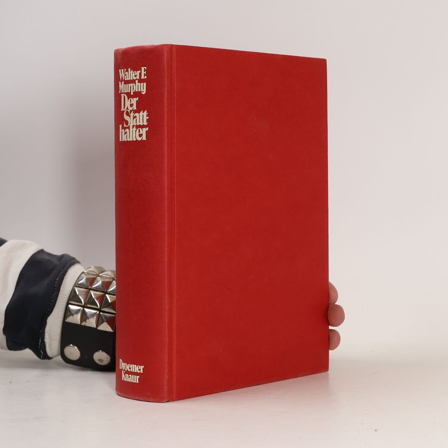 Walter F. Murphy Der Statthalter
