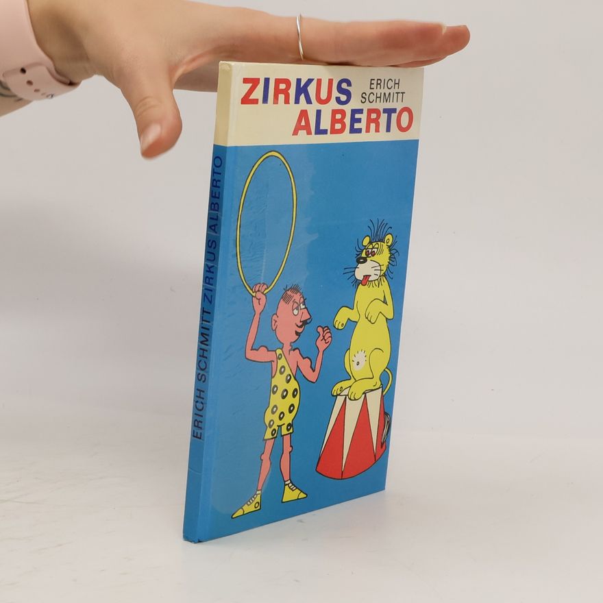Hans-Erich Schmitt Zirkus Alberto