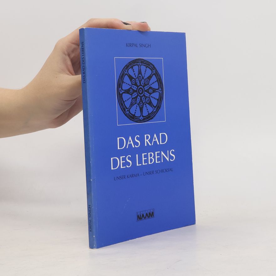 Kirpal Singh Das Rad des Lebens