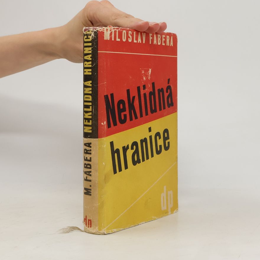 Miloslav Fábera Neklidná hranice