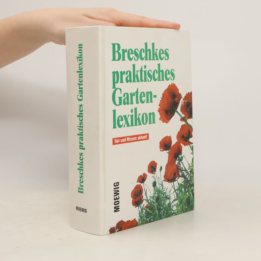 Joachim Breschke Breschkes praktisches Gartenlexikon