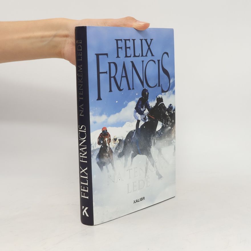 Felix Francis Na tenkém ledě