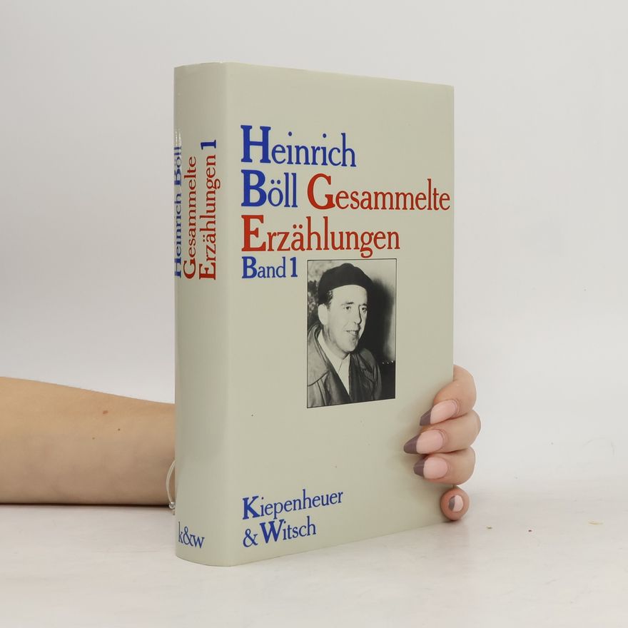 Heinrich Böll Gesammelte Erzählungen 1