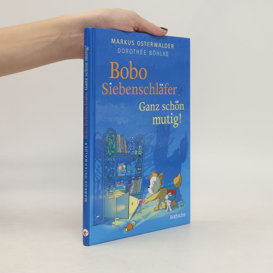 Marcus Osterwalder Bobo Siebenschläfer: Ganz schön mutig!