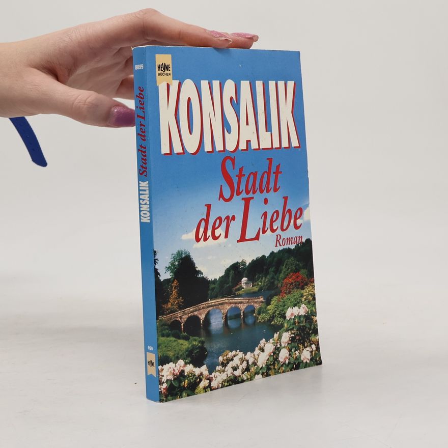 Heinz Günther Konsalik Stadt der Liebe