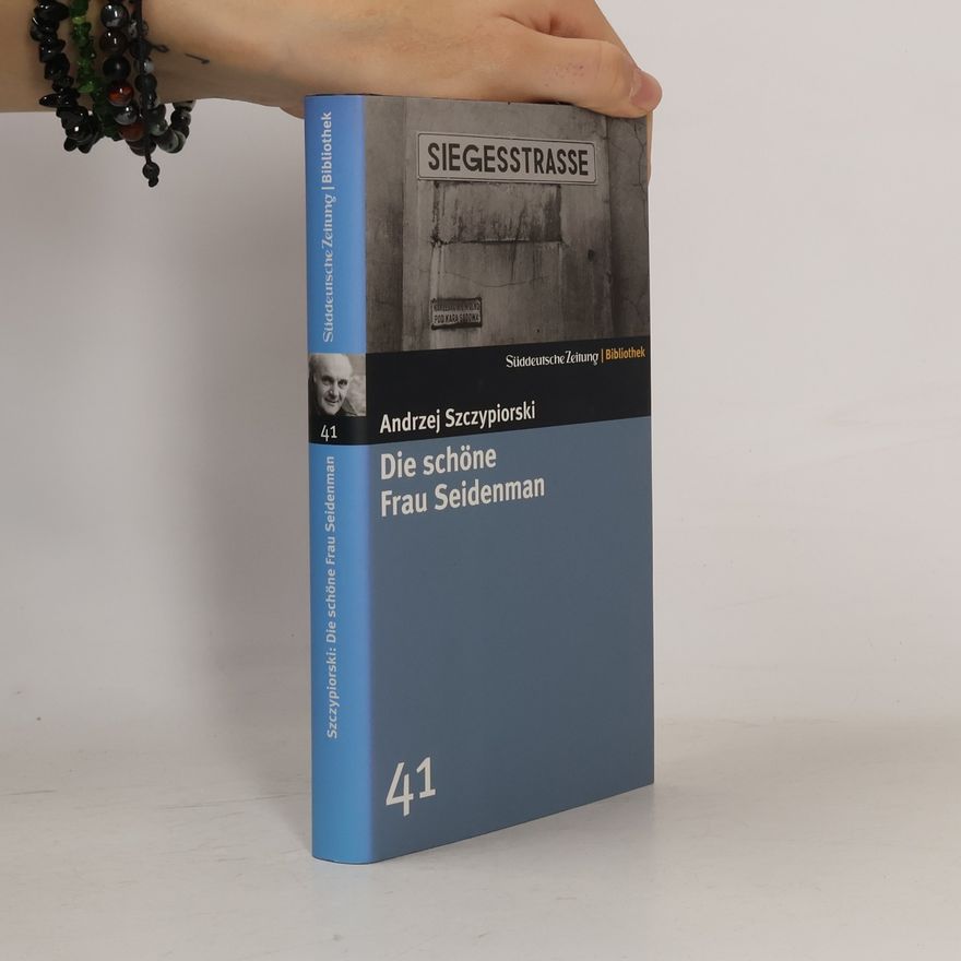 Andrzej Szczypiorski Die schöne Frau Seidenman