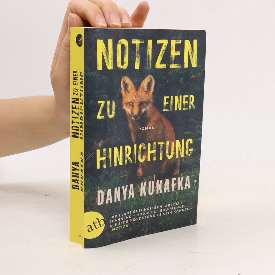 Danya Kukafka Notizen zu einer Hinrichtung