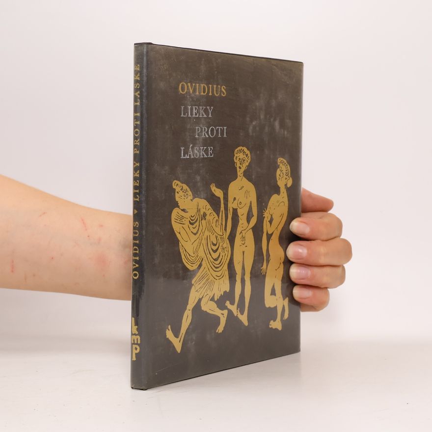Publius Ovidius Naso Lieky proti láske