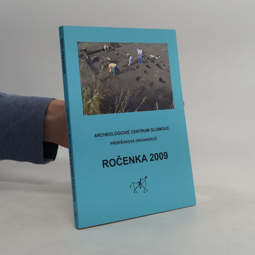Jaroslav Peška Archeologické centrum Olomouc. Ročenka 2009