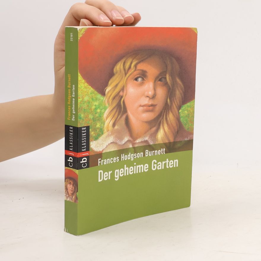 Frances Hodgson Burnett Der geheime Garten