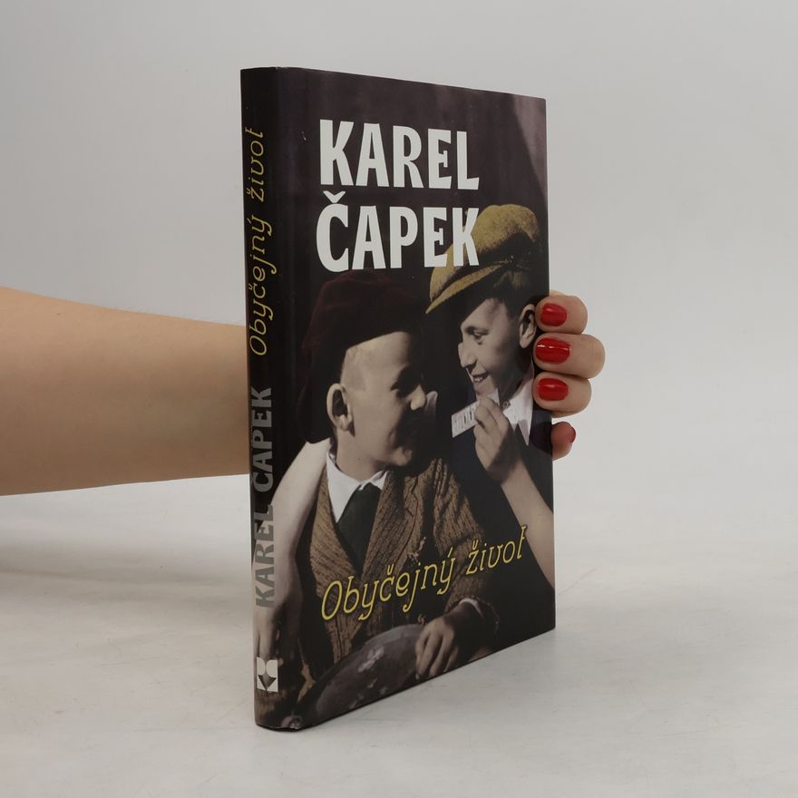 Karel Čapek Obyčejný život
