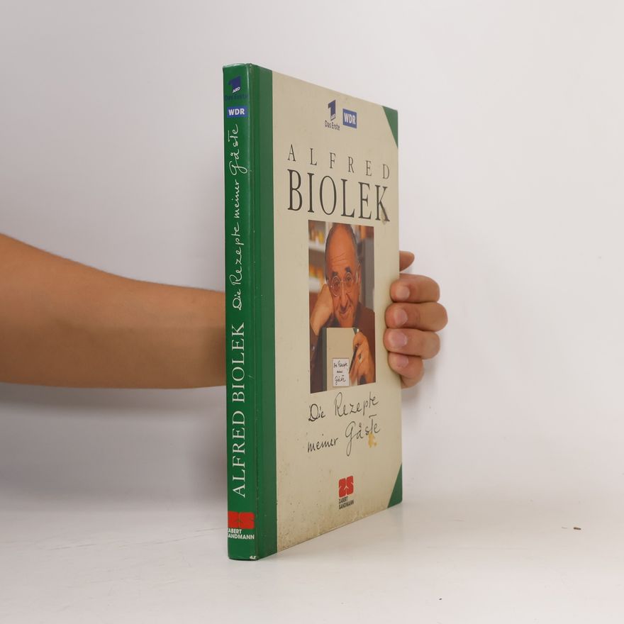 Alfred Biolek Die Rezepte meiner Gäste