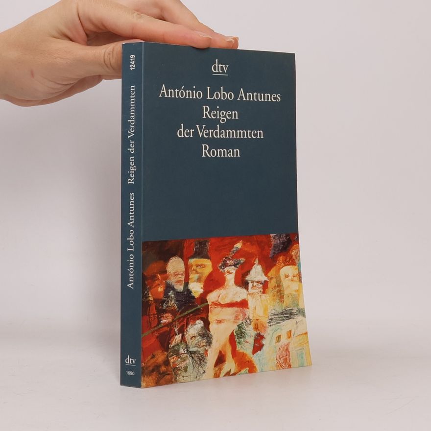 Antonio Lobo Antunes Reigen der Verdammten