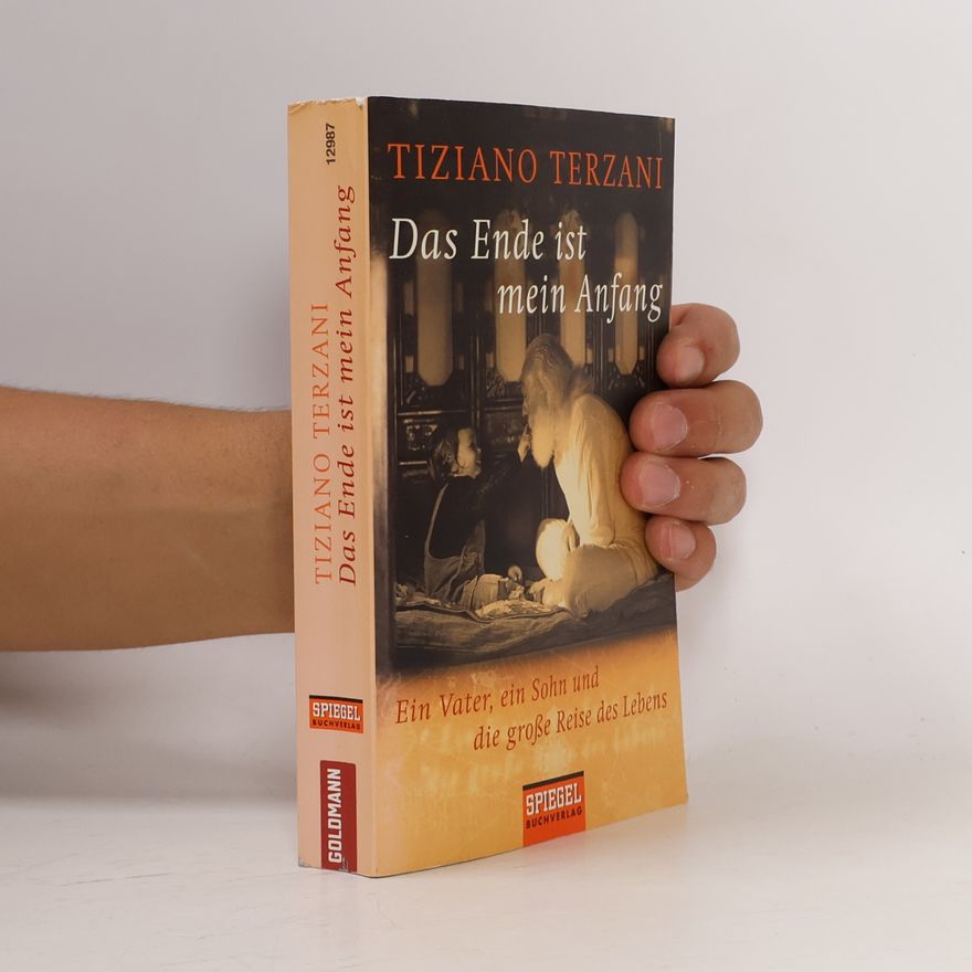 Tiziano Terzani Das Ende ist mein Anfang
