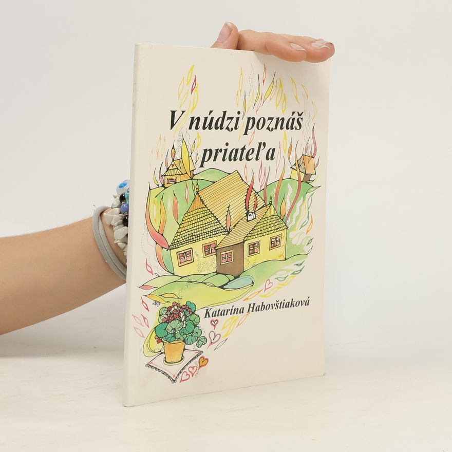 Katarína Habovštiaková V núdzi poznáš priateľa