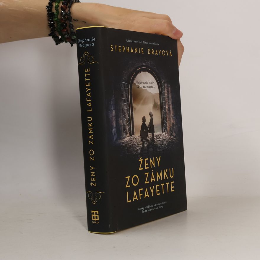 Stephanie Dray Ženy zo zámku Lafayette