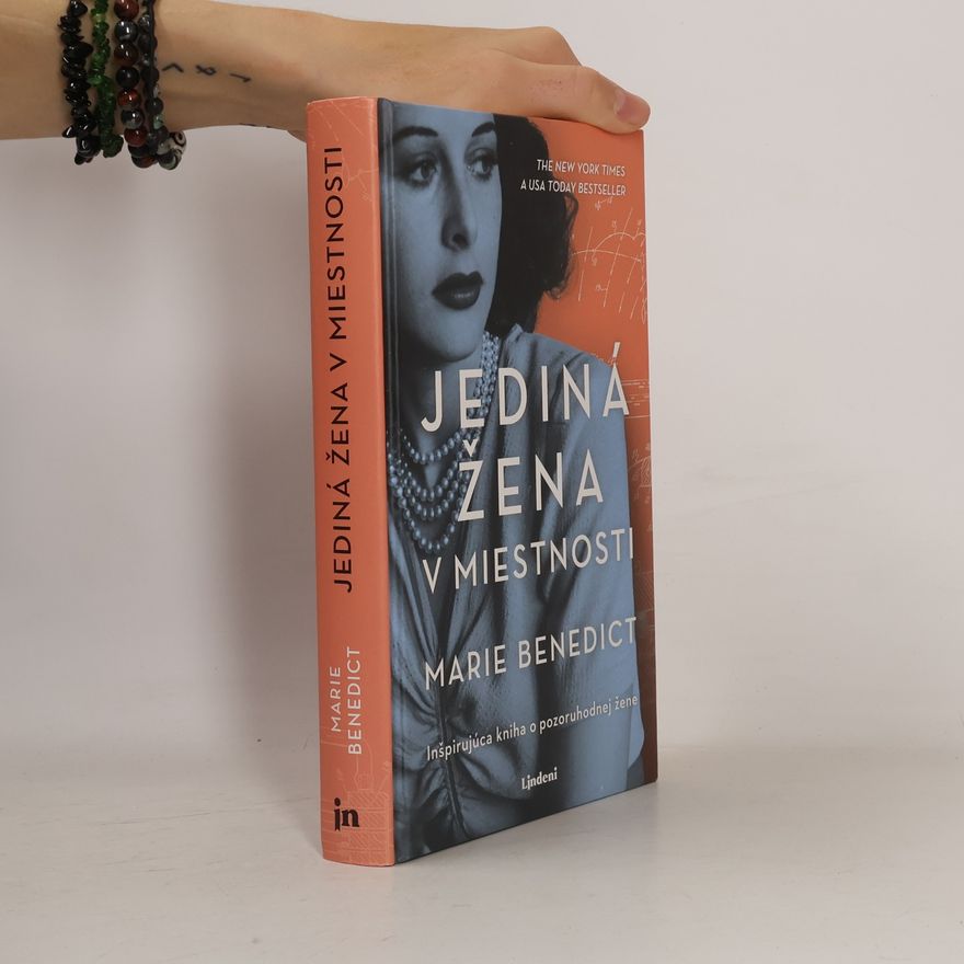Marie Benedict Jediná žena v miestnosti