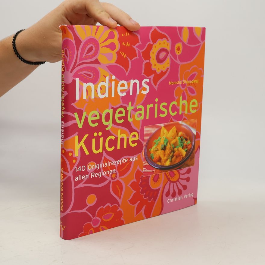 Monisha Bharadwaj Indiens vegetarische Küche