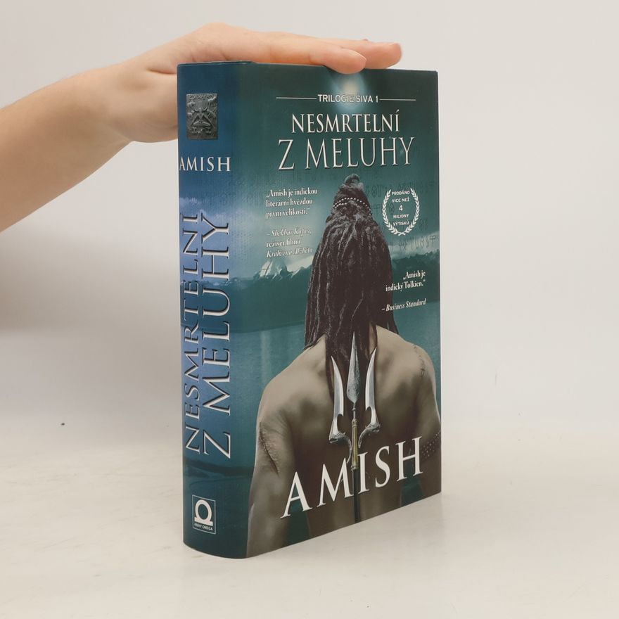 Amish Tripathi Šiva: Nesmrtelní z Meluhy 1. díl