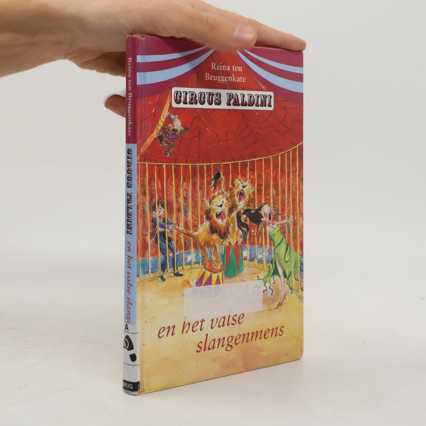 Josine van Schijndel Circus Faldini en het valse slangenmens