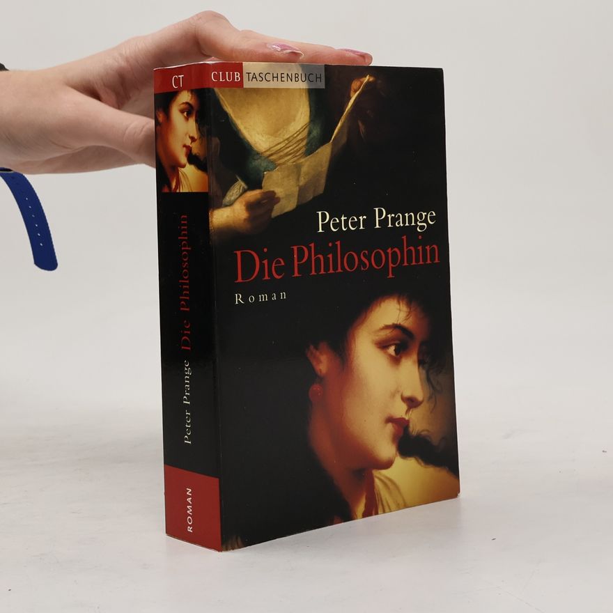 Peter Prange Die Philosophin