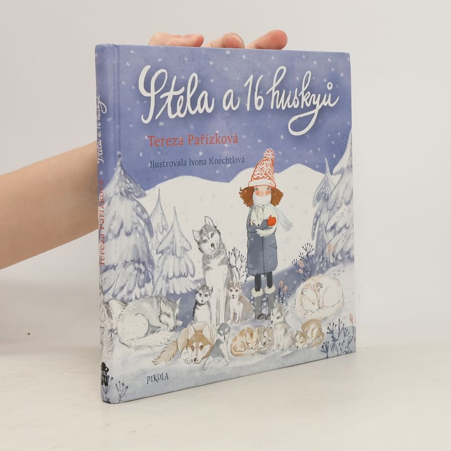 Tereza Pařízková Stela a 16 huskyů